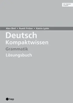 Bieli / Fricker / Lyrén |  Deutsch Kompaktwissen. Grammatik. Lösungen (Print inkl. digitaler Ausgabe, Neuauflage 2026) | Buch |  Sack Fachmedien
