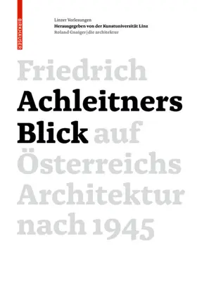 Achleitner | Friedrich Achleitners Blick auf Österreichs Architektur nach 1945 | E-Book | www.sack.de