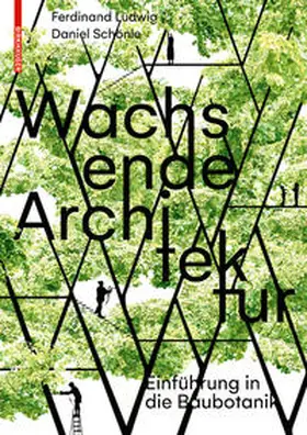 Ludwig / Schönle | Wachsende Architektur | Buch | 978-3-0356-0331-6 | www.sack.de