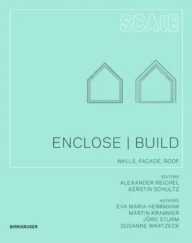 Wartzeck / Herrmann / Krammer |  Enclose | Build | eBook | Sack Fachmedien