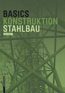 Hanses / Bielefeld | Basics Stahlbau | Buch | 978-3-0356-0364-4 | sack.de