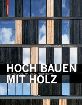 Green / Taggart | Hoch bauen mit Holz | Buch | 978-3-0356-0474-0 | sack.de