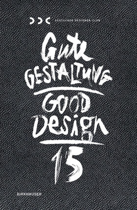 Gute Gestaltung 15 / Good Design 15 | Buch | sack.de