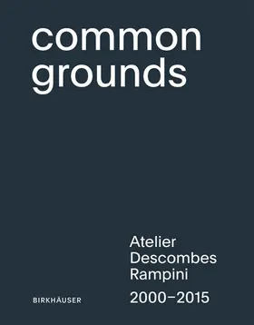 Marchand / Descombes / Rampini | Common Grounds | Buch | 978-3-0356-0613-3 | sack.de