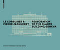  Le Corbusier & Pierre Jeanneret - Restoration of the Clarté Building, Geneva | eBook | Sack Fachmedien