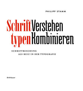 Stamm | Schrifttypen – Verstehen Kombinieren | E-Book | sack.de
