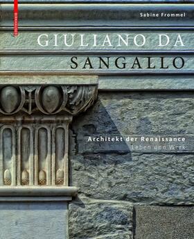 Frommel | Giuliano da Sangallo | Buch | 978-3-0356-0926-4 | sack.de