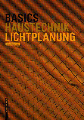 Skowranek | Basics Lichtplanung | Buch | 978-3-0356-0929-5 | sack.de