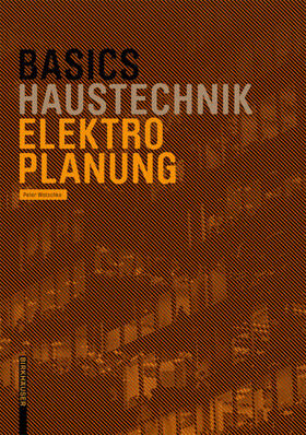 Wotschke | Basics Elektroplanung | Buch | 978-3-0356-0931-8 | sack.de