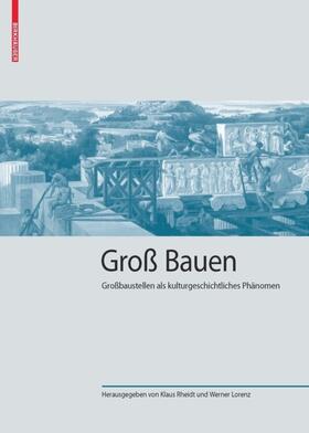 Rheidt / Lorenz | Groß Bauen | E-Book | sack.de