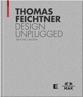 Thomas Feichtner - Design Unplugged | Buch | 978-3-0356-1000-0 | sack.de