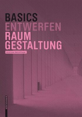 Pressel / Exner | Basics Raumgestaltung | Buch | 978-3-0356-1001-7 | sack.de