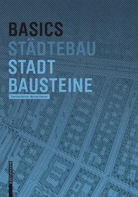 Bürklin / Peterek |  Basics Stadtbausteine | Buch |  Sack Fachmedien