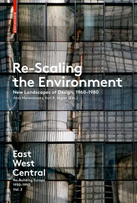 Moravánszky / Kegler | Re-Scaling the Environment | Buch | 978-3-0356-1016-1 | sack.de