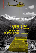 Dangel |  Turning Point in Timber Construction | Buch |  Sack Fachmedien