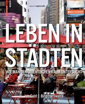 Gehl / Svarre |  Leben in Städten | Buch |  Sack Fachmedien