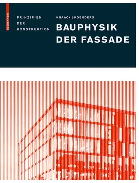 Knaack / Koenders |  Bauphysik der Fassade | Buch |  Sack Fachmedien