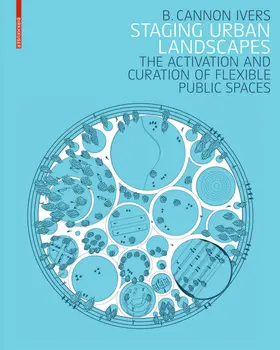 Ivers | Staging Urban Landscapes | Buch | 978-3-0356-1189-2 | www.sack.de
