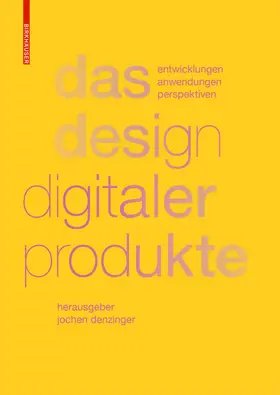 Denzinger | Das Design digitaler Produkte | Buch | 978-3-0356-1225-7 | www.sack.de