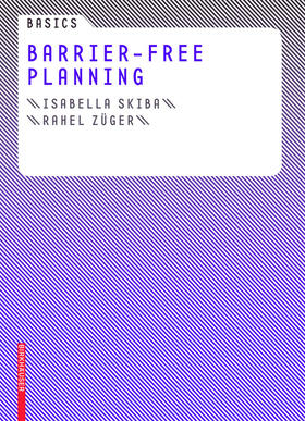 Skiba / Züger | Basics Barrier-Free Planning | E-Book | sack.de