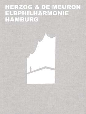 Mack | Herzog & de Meuron Elbphilharmonie Hamburg | Buch | 978-3-0356-1539-5 | sack.de