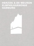 Mack |  Herzog & de Meuron Elbphilharmonie Hamburg | Buch |  Sack Fachmedien