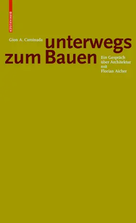 Aicher |  Gion A. Caminada. Unterwegs zum Bauen | Buch |  Sack Fachmedien