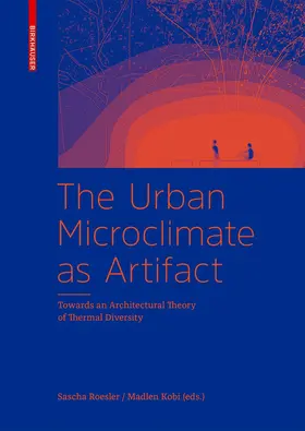 Roesler / Kobi |  The Urban Microclimate as Artifact | Buch |  Sack Fachmedien