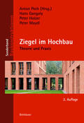Gangoly / Holzer / Maydl |  Ziegel im Hochbau | eBook | Sack Fachmedien