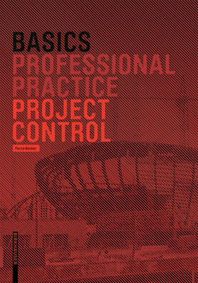Becker / Bielefeld | Basics Project Control | Buch | 978-3-0356-1666-8 | sack.de