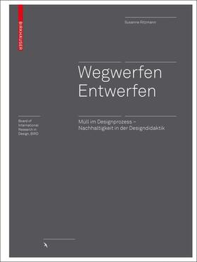 Ritzmann | Wegwerfen ¦ Entwerfen | Buch | 978-3-0356-1679-8 | sack.de