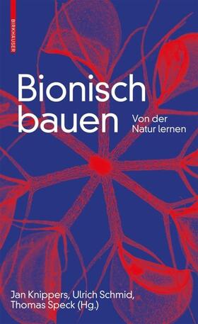 Knippers / Schmid / Speck | Bionisch bauen | Buch | 978-3-0356-1785-6 | sack.de