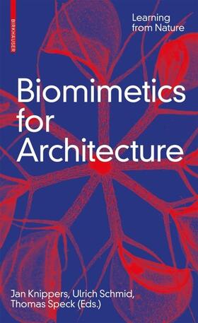 Knippers / Schmid / Speck | Biomimetics for Architecture | Buch | 978-3-0356-1786-3 | sack.de