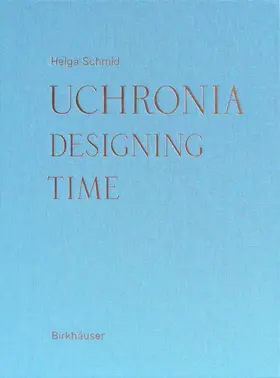 Schmid |  Uchronia | Buch |  Sack Fachmedien
