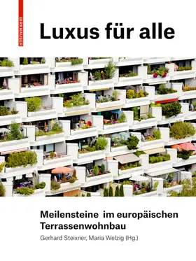 Steixner / Welzig |  Luxus für alle | Buch |  Sack Fachmedien