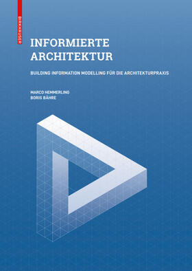 Hemmerling / Bähre | Hemmerling, M: Informierte Architektur | Buch | 978-3-0356-1902-7 | sack.de