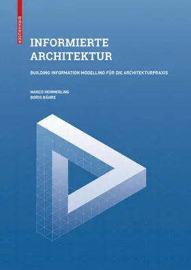 Hemmerling / Bähre |  Informierte Architektur | eBook | Sack Fachmedien