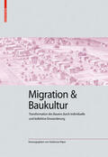 Kilper |  Migration und Baukultur | Buch |  Sack Fachmedien