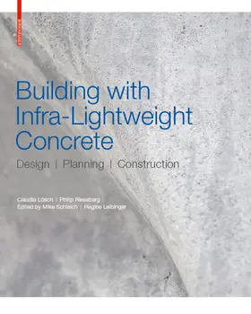 Lösch / Rieseberg / Schlaich |  Building with Infra-lightweight Concrete | Buch |  Sack Fachmedien