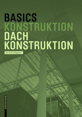 Siegemund / Bielefeld | Basics Dachkonstruktion | Buch | 978-3-0356-1941-6 | sack.de