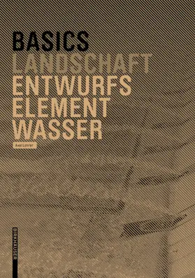 Lohrer |  Basics Entwurfselement Wasser | Buch |  Sack Fachmedien