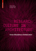 Leopold / Robeller / Weber |  Leopold, C: Research Culture in Architecture | Buch |  Sack Fachmedien