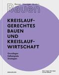 Hebel / Heisel / Webster |  Besser - Weniger - Anders Bauen: Kreislaufgerechtes Bauen und Kreislaufwirtschaft | Buch |  Sack Fachmedien