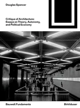 Spencer | Critique of Architecture | Buch | 978-3-0356-2163-1 | sack.de