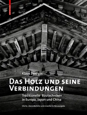 Zwerger |  Das Holz und seine Verbindungen | eBook | Sack Fachmedien