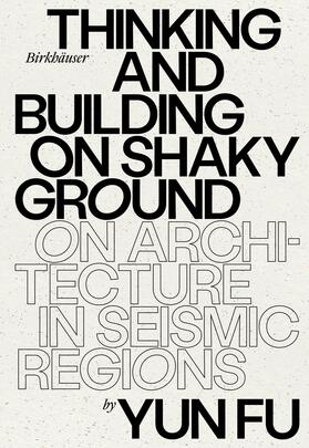 Fu |  Thinking and Building on Shaky Ground | eBook | Sack Fachmedien