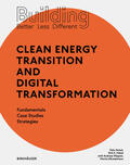 Heisel / Hebel |  Building Better - Less - Different: Clean Energy Transition and Digital Transformation | eBook | Sack Fachmedien