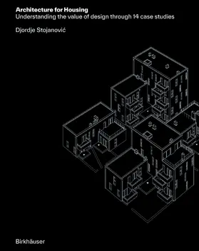 Stojanovic / Stojanovic |  Architecture for Housing | eBook | Sack Fachmedien