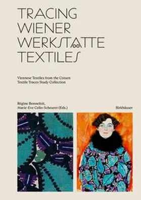 Bonnefoit / Celio-Scheurer |  Tracing Wiener Werkstätte Textiles | Buch |  Sack Fachmedien
