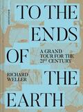 Weller |  To the Ends of the Earth | eBook | Sack Fachmedien